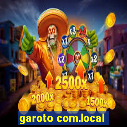 garoto com.local